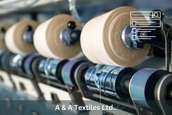A & A Textiles Ltd.