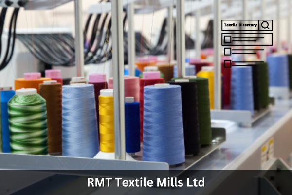 RMT Textile Mills Ltd.