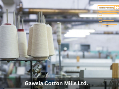 Gawsia Cotton Mills Ltd.