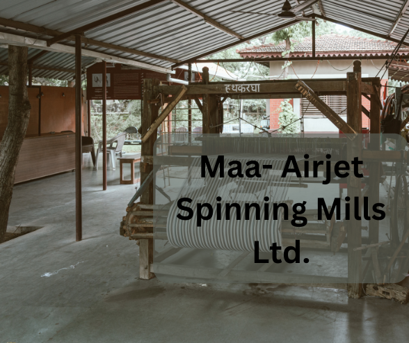 Maa- Airjet Spinning Mills Ltd.