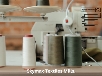 Skymax Textiles Mills.