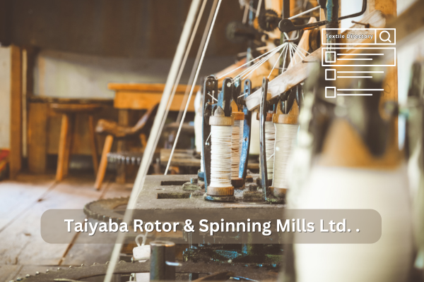 Taiyaba Rotor & Spinning Mills Ltd.