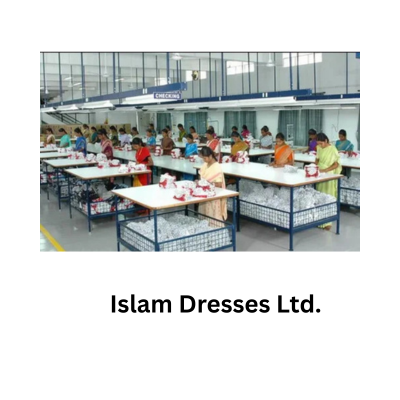 ISLAM DRESSES LTD.