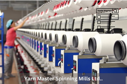 Yarn Master Spinning Mills Ltd.
