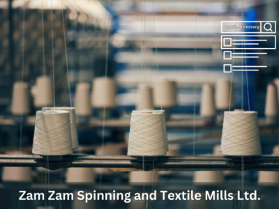 Zam Zam Spinning and Textile Mills Ltd