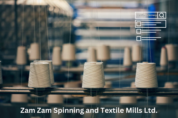 Zam Zam Spinning and Textile Mills Ltd