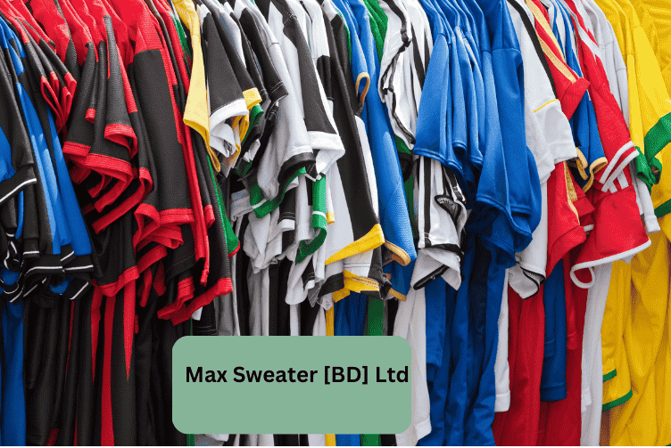 Max Sweater [BD) Ltd.Quazi Moniruzzamar