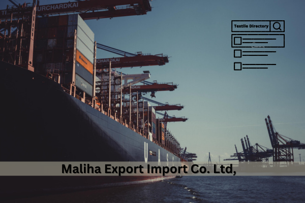 Maliha Export Import Co. Ltd