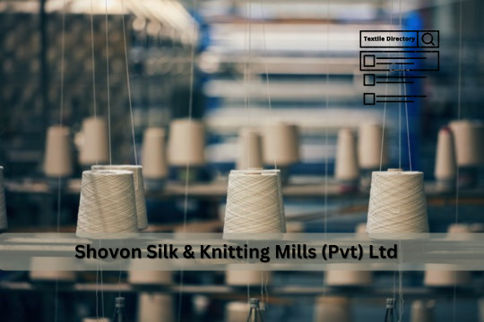 Shovon Silk & Knitting Mills (Pvt) Ltd