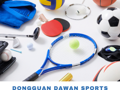 DONGGUAN DAWAN SPORTS EQUIPMENT CO., LTD.