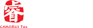 HUZHOU CHAORUI TEXTILE CO., LTD.