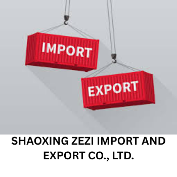 SHAOXING ZEZI IMPORT AND EXPORT CO., LTD.