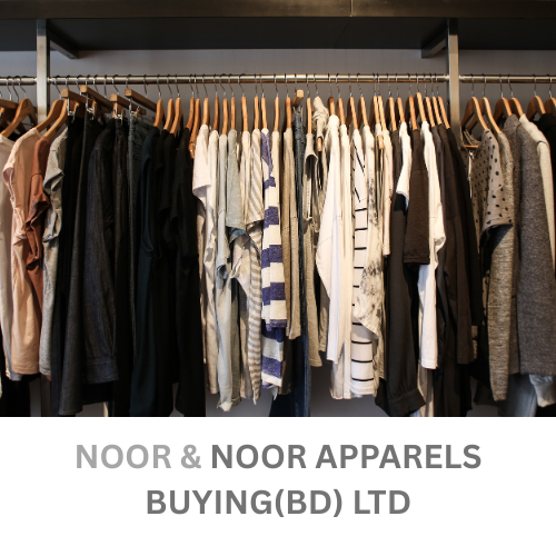 NOOR &NOOR APPARELS BUYING(BD) LTD