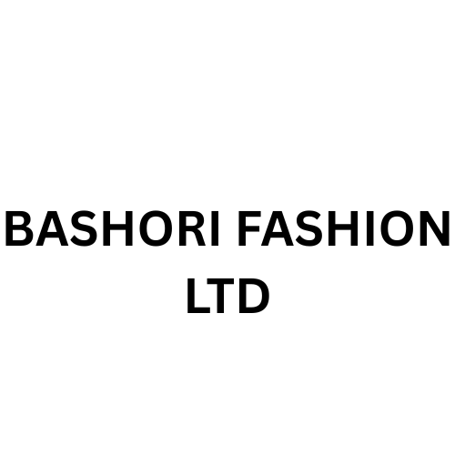 BASHORI FASHION LTD