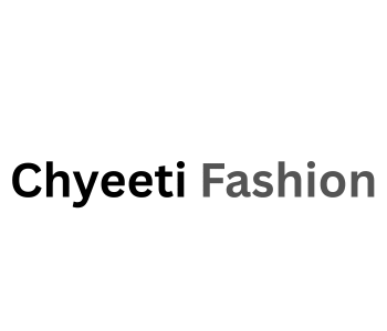 Chyeeti Fashion